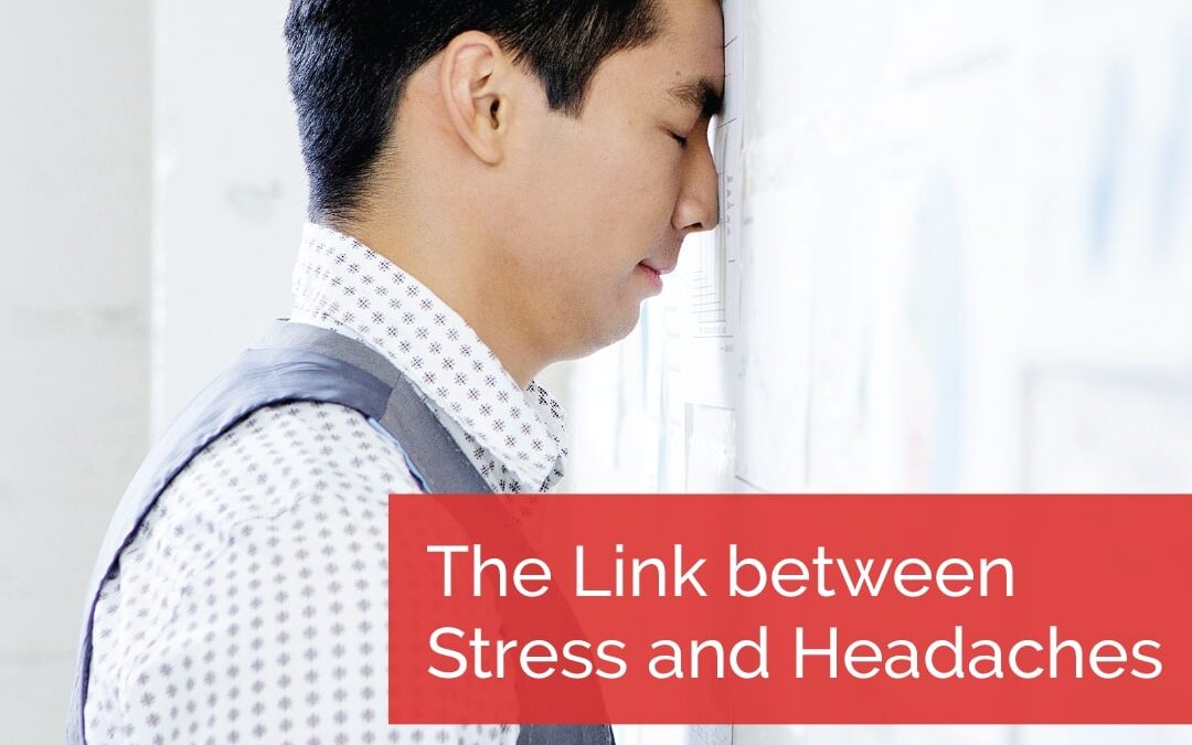 The Link between Stress and Headaches